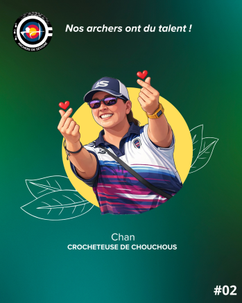 Nos Archers ont du talent ! Chan, Crocheteuse de chouchous